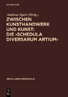 Zwischen Kunsthandwerk und Kunst: Die 'Schedula diversarum artium'