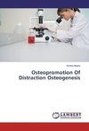 Osteopromotion Of Distraction Osteogenesis