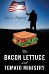 The Bacon Lettuce and Tomato Ministry
