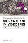 Frühe Neuzeit im Videospiel