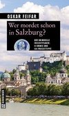 Wer mordet schon in Salzburg?
