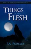 Things of the Flesh