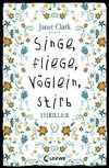 Singe, fliege, Vöglein, stirb