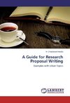 A Guide for Research Proposal Writing