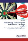 Relationship Marketing and Its Effect on Customer Loyalty