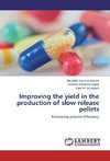 Improving the yield in the production of slow release pellets