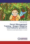 Parent Management Training - Oregon Model to treat behavior problems