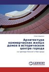 Arhitektura kommercheskih zhilyh domow w istoricheskom centre goroda