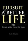 Pursuit of a Better Life