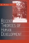 Thomas, R: Recent Theories of Human Development