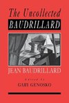 The Uncollected Baudrillard