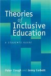 Clough, P: Theories of Inclusive Education