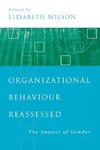 Organizational Behaviour Reassessed