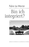 Bin ich integriert?
