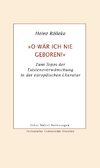 'O wär ich nie geboren!'