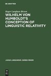 Wilhelm von Humboldt's Conception of Linguistic Relativity