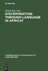 Discrimination through Language in Africa?