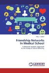 Friendship Networks  In Medical School
