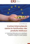 L'action internationale contre la falsification des produits médicaux