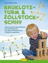 Köhler-Holle, S: Bauklotz-Turm & Zollstock-Schiff
