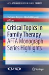Critical Topics in Family Therapy