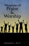 Weapons of Praise & Worship