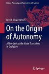 On the Origin of Autonomy