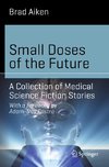Small Doses of Future Medicine