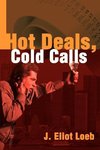 Hot Deals, Cold Calls