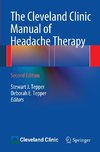 The Cleveland Clinic Manual of Headache Therapy