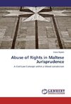 Abuse of Rights in Maltese Jurisprudence