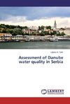 Assessment of Danube water quality in Serbia