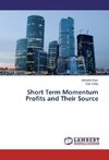 Short Term Momentum Profits and Their Source