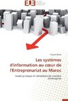 Les systèmes d'information au coeur de l'Entreprenariat au Maroc