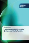 Chemostratigraphy Of Upper Cretaceous Chalk, Tunisia