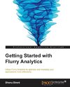 GETTING STARTED W/FLURRY ANALY