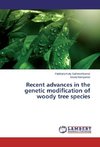 Recent advances in the genetic modification of woody tree species