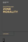 Zone Morality