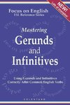 English Gerunds and Infinitives for ESL Learners;  Using Them Correctly After Common English Verbs
