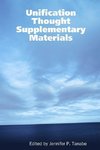 Unification Thought Supplementary Materials