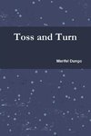 Toss and Turn
