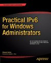Practical IPv6 for Windows Administrators