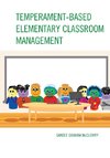 Temperament-Based Elementary Classroom Management