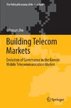 Building Telecom Markets