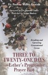 Three to Twenty-One Days-Esther's Progressive Prayer Fast