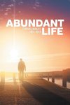 Abundant Life 1927-2013