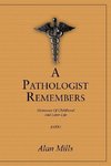 A Pathologist Remembers