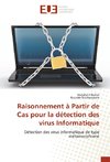 Raisonnement à Partir de Cas pour la détection des virus Informatique