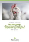 Antioksidant «Evrotioks Plus Dry» v ratsionakh kur-nesushek