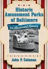 Historic Amusement Parks of Baltimore